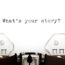 What’s Your Story?